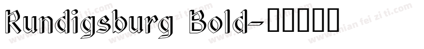 Rundigsburg Bold字体转换